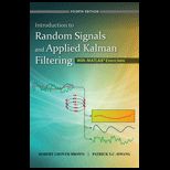 Introduction to Random Signals and Applied Kalman Filtering with Matlab Exercises and Solutions