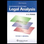 Deconstructing Legal Analysis  A 1L Primer