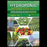 Hydroponic Food Production A Definitive Guidebook for the Advanced Home Gardener and the Commercial Hydroponic Grower