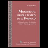 Monstruos, Mujer Y Teatro En El Barroco