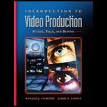 Introduction to Video Production  Studio, Field, and Beyond