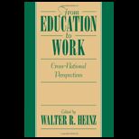 From Education to Work Cross National Perspectives
