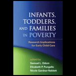Infants, Toddlers, and Families in Poverty Research Implications for Early Child Care