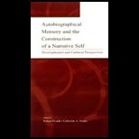 Autobiographical Memory and the Construction of a Narrative Self  Developmental and Cultural Perspectives