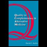 Quality In Complementary and Alternative Medicine