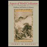 Aspects of World Civilization  Problems and Sources in History, Volume 2