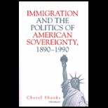 Immigration and Politics of Amer. Sovereign