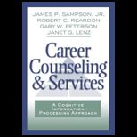 Career Counseling and Services  A Cognitive Information Processing Approach