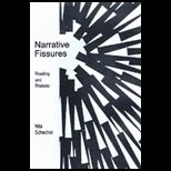 Narrative Fissures Reading and Rhetoric