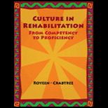 Culture in Rehabilitation  From Competency to Proficiency