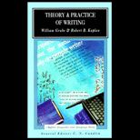 Theory and Practice of Writing
