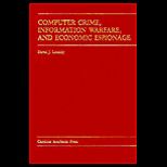 Computer Crime Information Warfare and Economics 