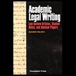 Academic Legal Writing  Law Review Articles, Student Notes and Papers