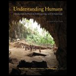 Understanding Humans  An Introduction to Physical Anthropology and Archaeology