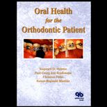 Oral Health for the Orthodontic Patient