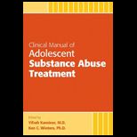 Clinical Manual of Adolescent Substanc