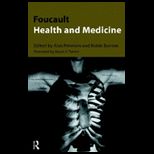 Foucault Health and Medicine