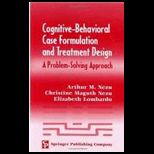 Cognitive Behavioral Case Formulation and Treatment Design