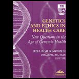 Genetics and Ethics in Health Care