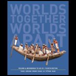 Worlds Together, Worlds Apart Volume A With Access