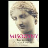Misogyny  The Worlds Oldest Prejudice