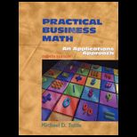 Practical Business Math  An Applications Approach
