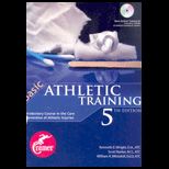 Basic Athletic Training  An Introductory Course in the Care and Prevention of Athletic Injuries   With CD