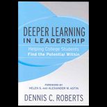 Deeper Learning in Leadership  Helping College Students Find the Potential Within