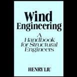 Wind Engineering  A Handbook for Structural Engineering