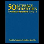 50 Literacy Strategies for Culturally Responsive Teaching, K 8