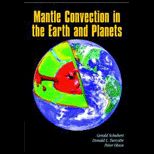 Mantle Convection in Earth and Planets