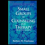 Small Groups in Counseling and Therapy  Process and Leadership