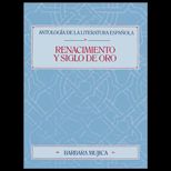Antologia de la Literatura Espanola  Renacimiento y Siglo de Oro
