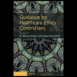 Guidance for Healthcare Ethics Committees