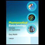 Pharmaceutical Biotechnology Concepts and Applications