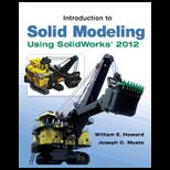 Introduction to Solid Modeling Using Solidworks 2012