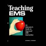 Teaching EMS  An Educators Guide to Improved EMS Instruction