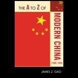 A to Z of Modern China (1800 1949)