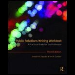 Public Relations Writing Worktext Practical Guide for the Profession