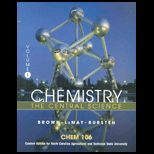 Chemistry the Central Science  Chem106, Volume 1 (Custom)