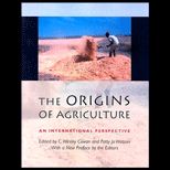 Origins of Agriculture  An International Perspective
