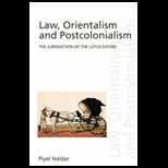 Law, Orientalism and Postcolonialism The Jurisdiction of the Lotus Eaters