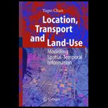 Location, Transport and Land Use