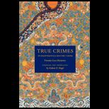 True Crimes in Eighteenth Century China