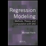 Regression Modeling Methods Theory, and Computation with SAS