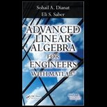 Advanced Linear Algebra for Engineer   With MATLAB