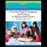 Teaching EnglishLanguage and Content in Mainstream Classes One Class, Many Paths  Text  Only