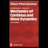 Mechanics of Continua and Wave Dynamics