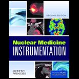 Nuclear Medicine Instrumentation   With Access