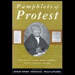 Pamphlets of Protest  An Anthology of Early African American Protest Literature, 1790 1860